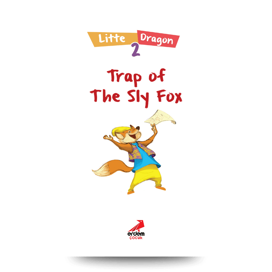 Little Dragon kids chapter book series: 2nd book: Trap the sly fox.