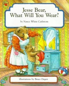 Cover of the book ‘’Jesse Bear, What Will You Wear?’’ by Nancy White Carlstrom