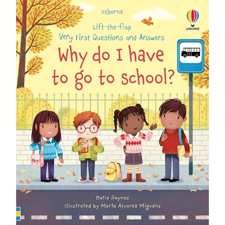 The cover of Why Do I Have to Go to School_